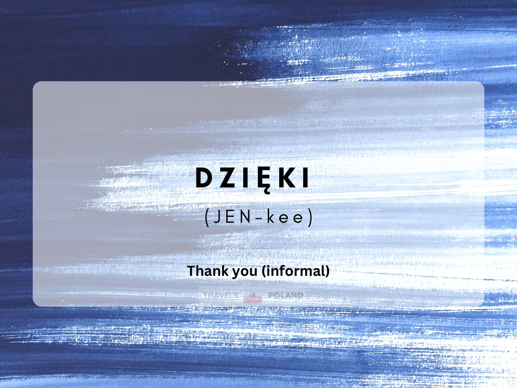 text image translating how to say thank you in polish (informal), dzieki (Jen-kee)